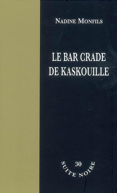 Le bar crade de Kaskouille