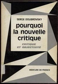 Pourquoi la nouvelle critique : critique et objectivité