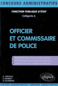 Officier et commissaire de police : fonction publique d'Etat, catégorie A