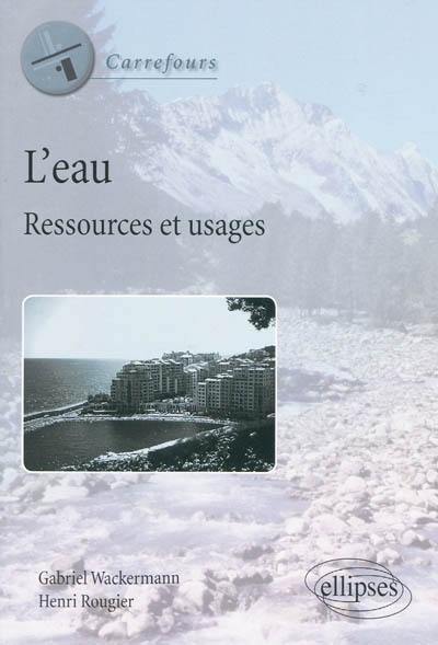 L'eau : ressources et usages