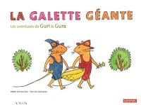 Les aventures de Guri et Gura. La galette géante