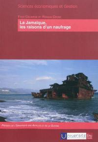 La Jamaïque, les raisons d'un naufrage