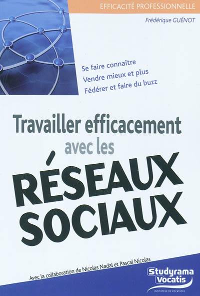 Travailler efficacement avec les réseaux sociaux