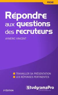 Répondre aux questions des recruteurs