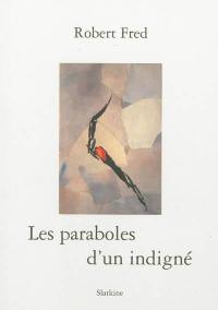 Les paraboles d'un indigné