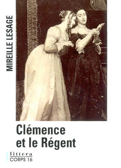 Clémence et le Régent