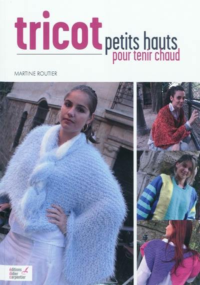 Tricot : petits hauts pour tenir chaud