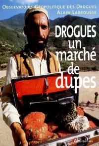 Drogues : un marché de dupes