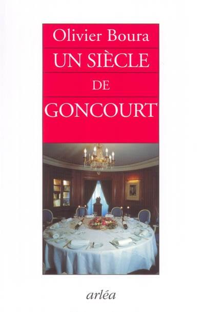 Un siècle de Goncourt