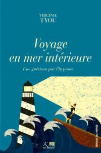 Voyage en mer intérieure : une guérison par l'hypnose