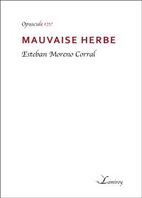 Mauvaise herbe