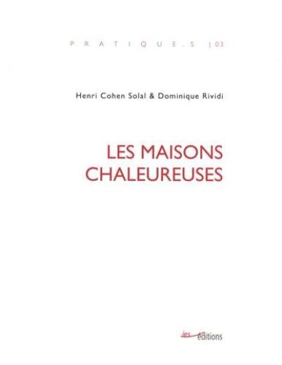 Les Maisons chaleureuses