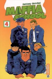 Maffia school. Vol. 4