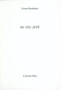 Du feu jeté