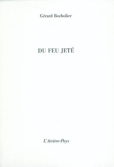 Du feu jeté