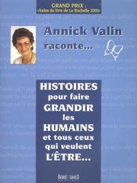 Histoires pour faire grandir les humains et tous ceux qui veulent l'être