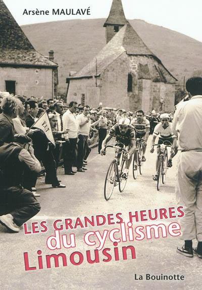 Les grandes heures du cyclisme limousin