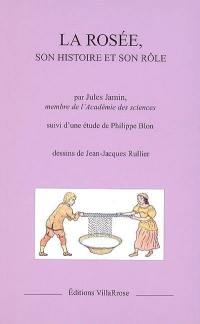 La rosée, son histoire et son rôle. La rosée ou Le sacrifice du jour