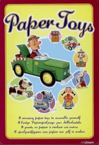 Paper toys : 8 jouets en papier à réaliser soi-même. Paper toys : 8 amusing paper toys to assemble yourself. Paper toys : 8 lustige Papierspilzeuge zum selberbasteln. Paper toys : 8 speelgoedfiguren van papier om zelf te maken