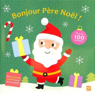 Bonjour Père Noël !