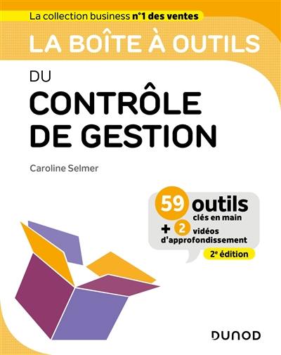 La boîte à outils du contrôle de gestion : 59 outils clés en main + 2 vidéos d'approfondissement