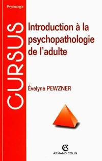 Introduction à la psychopathologie de l'adulte