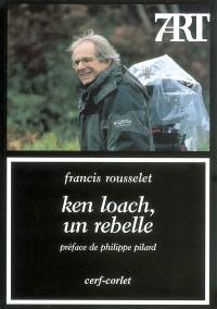 Ken Loach, un rebelle