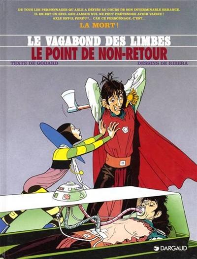 Le vagabond des limbes. Vol. 26. Le point de non-retour