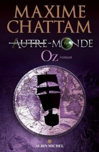 Autre-monde. Vol. 5. Oz