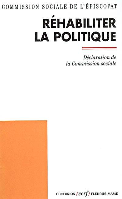 Réhabiliter la politique : déclaration de la Commission sociale