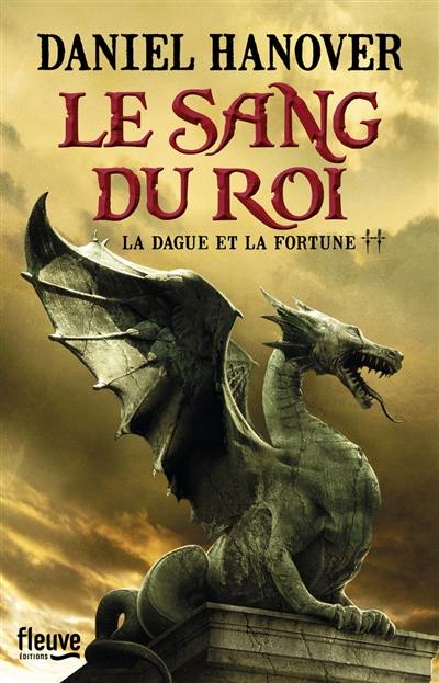 La dague et la fortune. Vol. 2. Le sang du roi