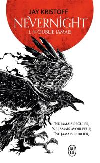 Nevernight. Vol. 1. N'oublie jamais