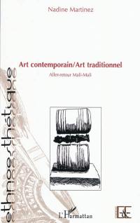 Art contemporain, art traditionnel : aller-retour Mali-Mali