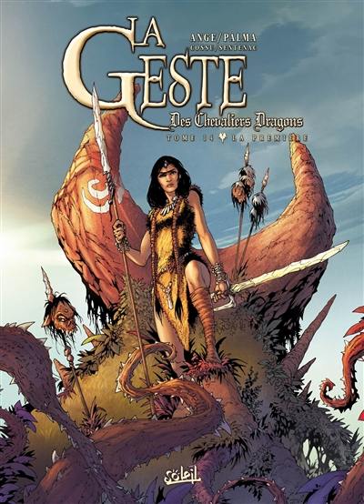 La geste des chevaliers dragons. Vol. 14. La première