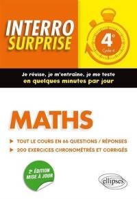 Maths 4e, cycle 4 : tout le cours en 66 questions-réponses, 200 exercices chronométrés et corrigés