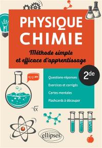 Physique chimie 2de : méthode simple et efficace d'apprentissage