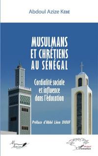 Musulmans et chrétiens au Sénégal : cordialité sociale et influence dans l'éducation