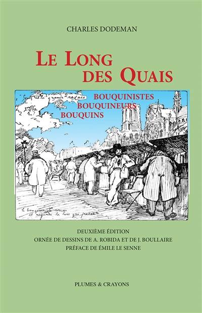 Le long des quais : Bouquinistes, bouquineurs, bouquins : - Illust. d'Albert Robida