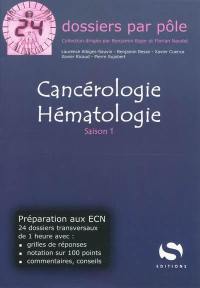 Cancérologie, hématologie : saison 1