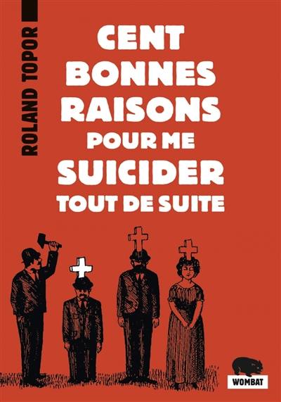 Cent bonnes raisons pour me suicider tout de suite. Douze possibilités d'échapper à Noël