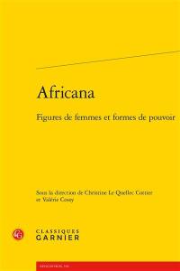 Africana : figures de femmes et formes de pouvoir