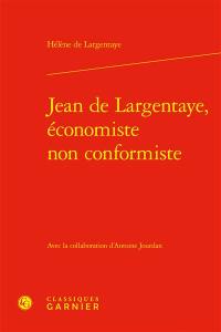 Jean de Largentaye, économiste non conformiste