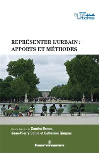 Représenter l'urbain : apports et méthodes