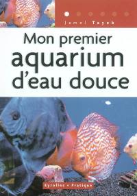 Mon premier aquarium d'eau douce