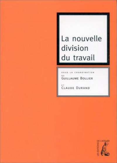 La nouvelle division du travail