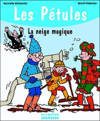 Les Pétules. Vol. 7. La neige magique