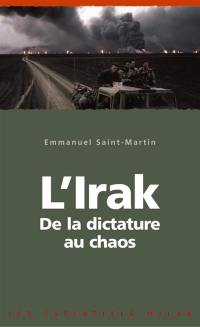 L'Irak, de la dictature au chaos