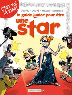 Le guide junior pour être une star !