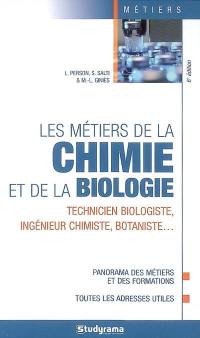 Les métiers de la chimie et de la biologie : technicien biologiste, ingénieur chimiste, botaniste...