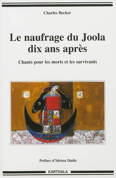 Le naufrage du Joola dix ans après : chants pour les morts et les survivants